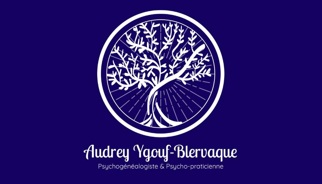 AUDREY YGOUF BLERVAQUE PSYCHOGÉNÉALOGISTE ET PSYCHOPRATICIENNE
