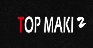 TOP MAKI 2